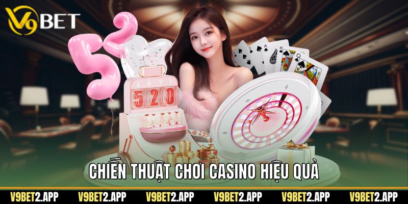 Chiến thuật chơi casino chiến thắng
