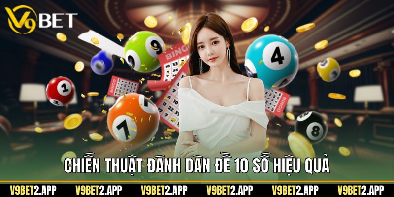Chiến thuật đánh dàn đề 10 số