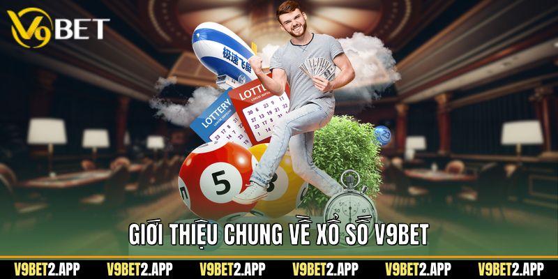 Giới thiệu chung về xổ số v9bet