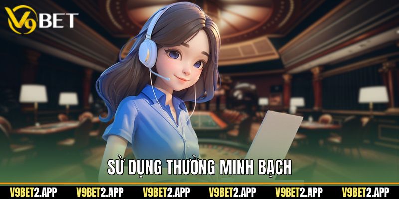 Sử Dụng Thưởng Minh Bạch